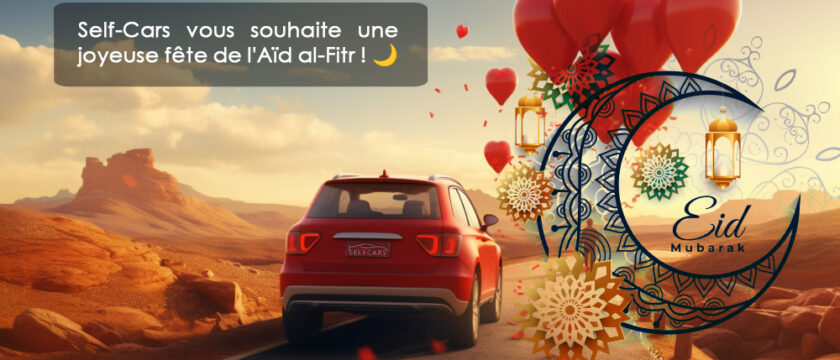 Self-Cars vous souhaite une excellente fête de l’Aïd al-Fitr !